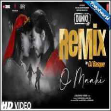 O Maahi Remix - DJ Basque Mp3 O Maahi Remix - DJ Basque Mp3