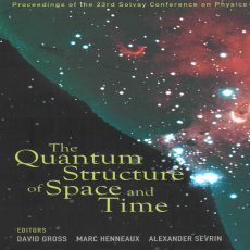 The Quantum Structure of Space and Time ( PDFDrive ) The Quantum Structure of Space and Time ( PDFDrive )