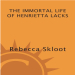 The Immortal Life of Henrietta Lacks ( PDFDrive )